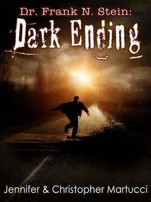 cover image of Dark Ending: Dr. Frank N. Stein, #5